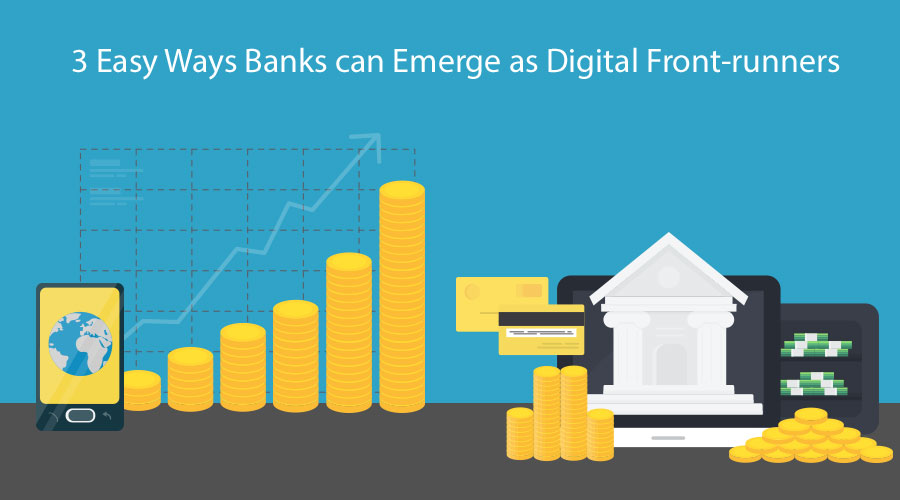 3-Easy-Ways-Banks-can-Emerge-as-Digital-Front-runners