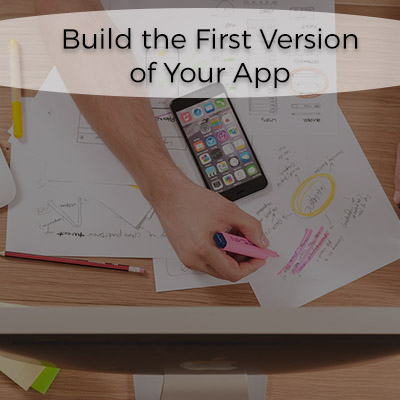 Build-the-first-version-of-your-app