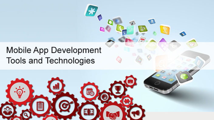 App Development Tools & Technologies App Development Tools & Technologies