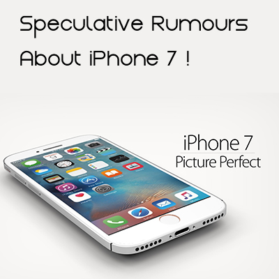 Speculative-Rumours-About-iPhone-7-a