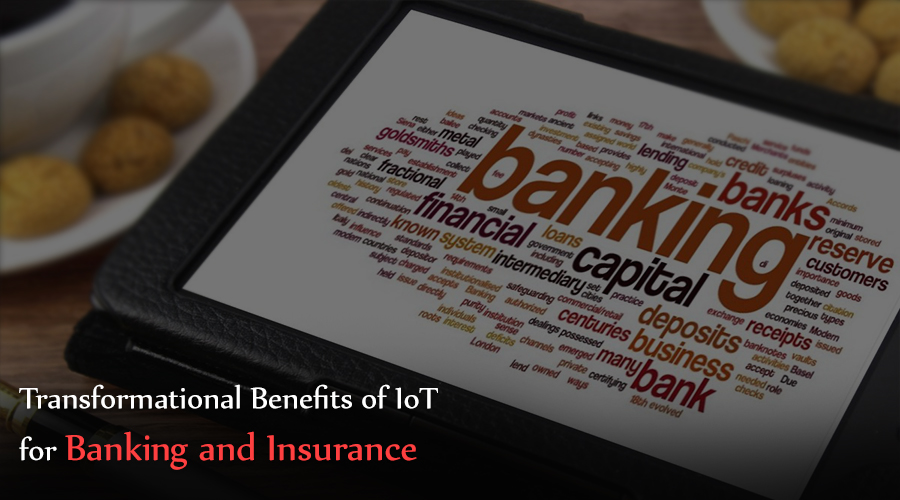 Transformational-Benefits-of-IoT-for-Banking-and-Insurance-Industries