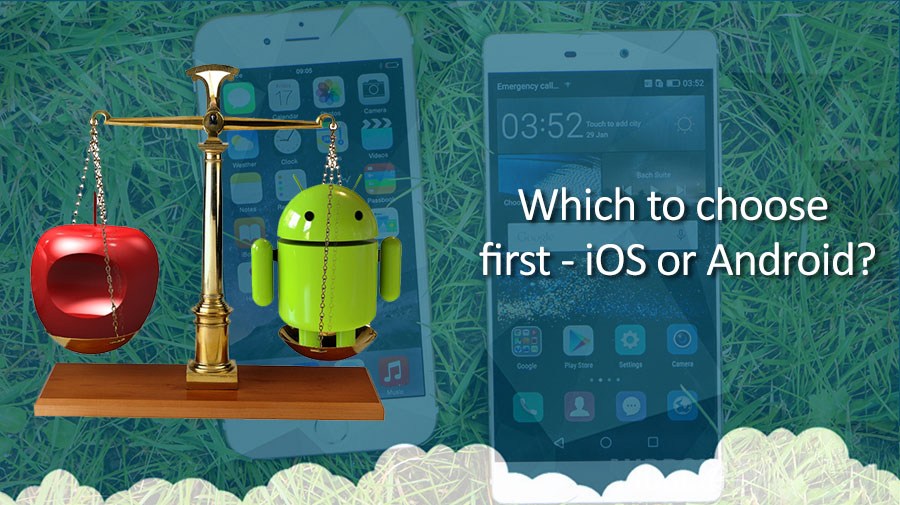 Which-to-choose-first-iOS-or-Android-1