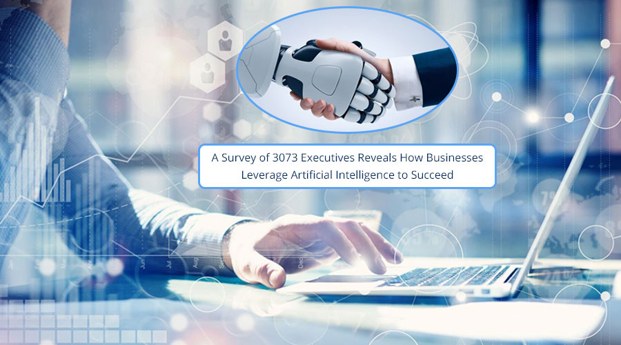 A-Survey-of-3073-Executives-Reveals-How-Businesses-Leverage-Artificial-Intelligence-to-Succeed