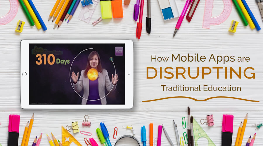 How-Mobile-Apps-are-disrupting-Traditional-Education