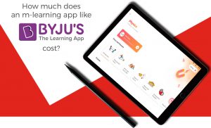 How Much Does it Cost to Develop an App like Byjus