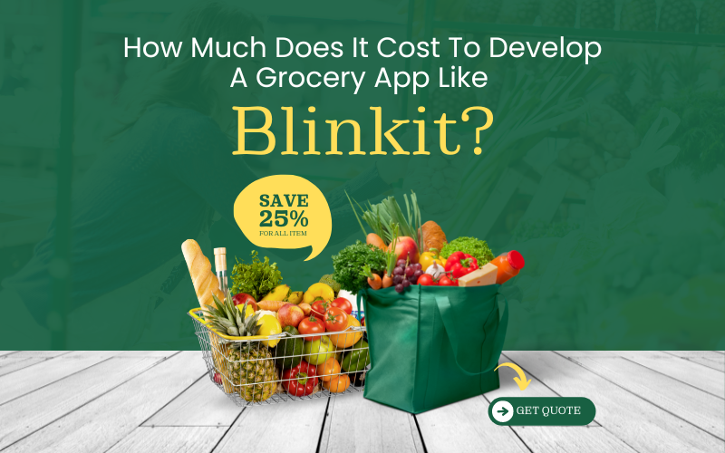 Best #1 Blinkit App: How Much Does It Cost To Develop A Grocery App ...